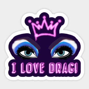 I LOVE DRAG Sticker